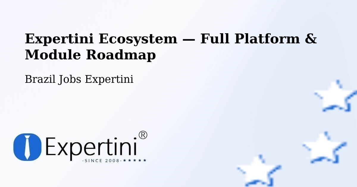 Expertini Ecosystem — Full Platform & Module Roadmap – Desterro