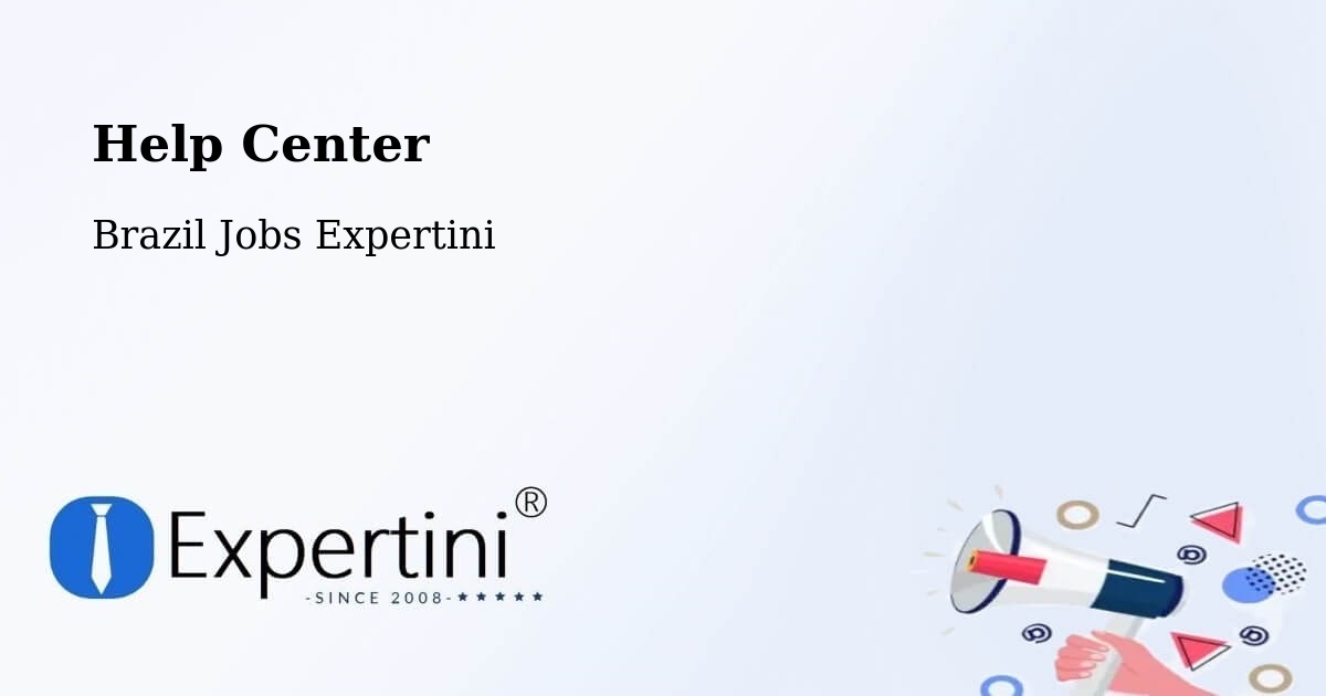 Help Center – Desterro - Brazil Jobs Expertini